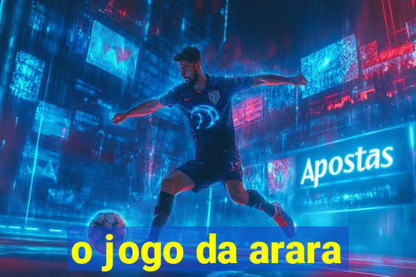 o jogo da arara